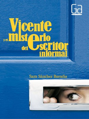 cover image of Vicente y el misterio del escritor informal
